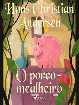 cover image of O porco-mealheiro